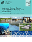 Assessing Climate Change Vulnerability in Fisheries and Aquaculture