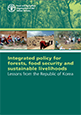 Integrated Policy for Forests, Food Security and Sustainable Livelihoods: Lessons from the Republic of Korea